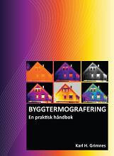 Svensk versjon: BYGGTERMOGRAFERING - En praktisk håndbok av Karl H. Grimnes